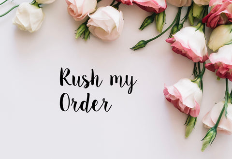 Rush my order - rush fee